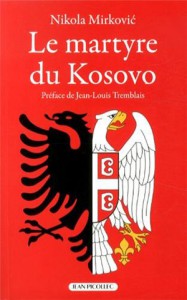 Nikola Mirkovic, Le Martyre du Kosovo