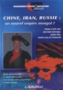 Chine, Iran, Russie : un nouvel empire mongol ?