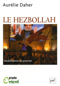 Aurélie Daher, Le Hezbollah, mobilisation et pouvoir