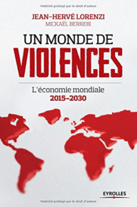 Jean Hervé Lorenzi et Mickaël Berrebi, Un monde de violences