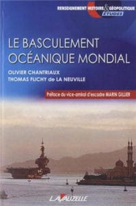 Thomas Flichy de la Neuville, Olivier Chantriaux, Le Basculement océanique mondial