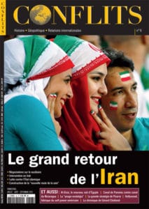 Conflits n°6 : le grand retour de l'Iran