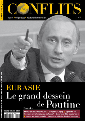 1 Conflits n°1 : Eurasie, le grand dessein de Poutine