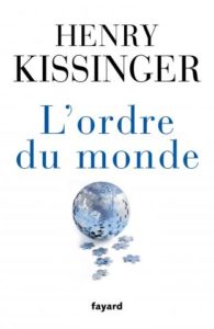 Henry Kissinger, L'ordre du monde