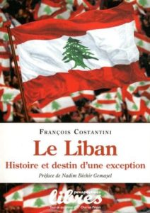 François Costantini, Le Liban : Histoire et destin d’une exception