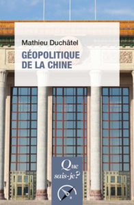 Mathieu Duchâtel, Géopolitique de la Chine