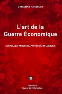 L’Art de la guerre économique, de Christian Harbulot