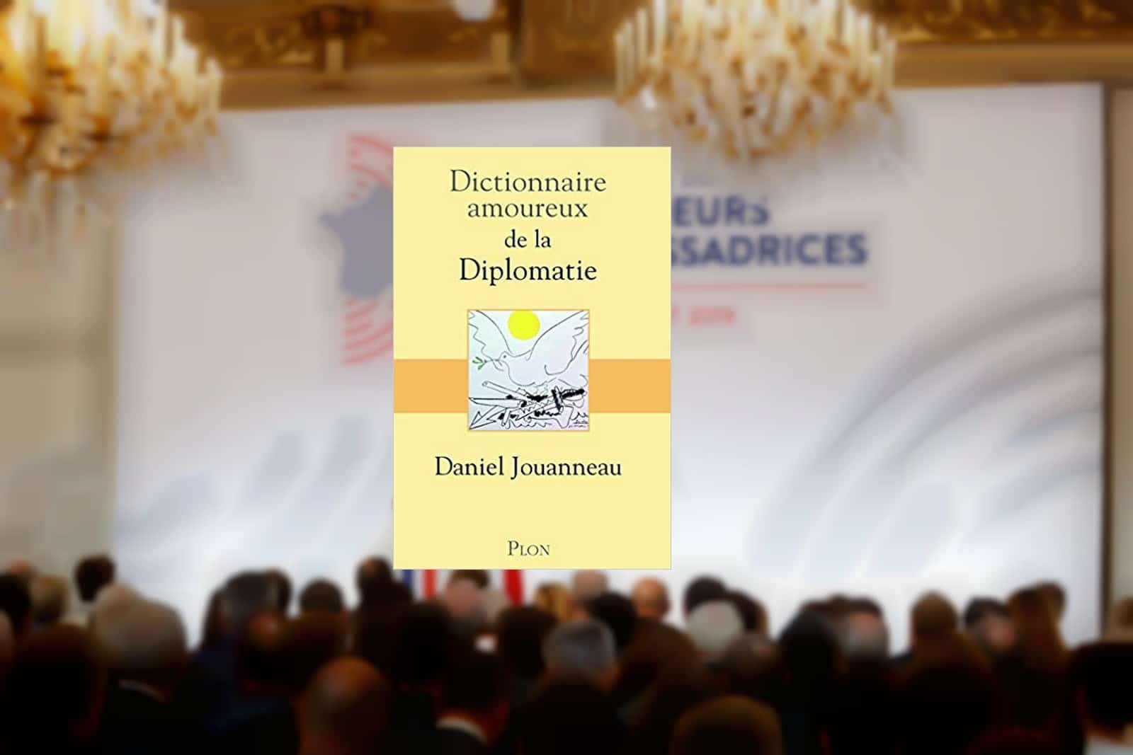 Livre – Dictionnaire amoureux de la diplomatie