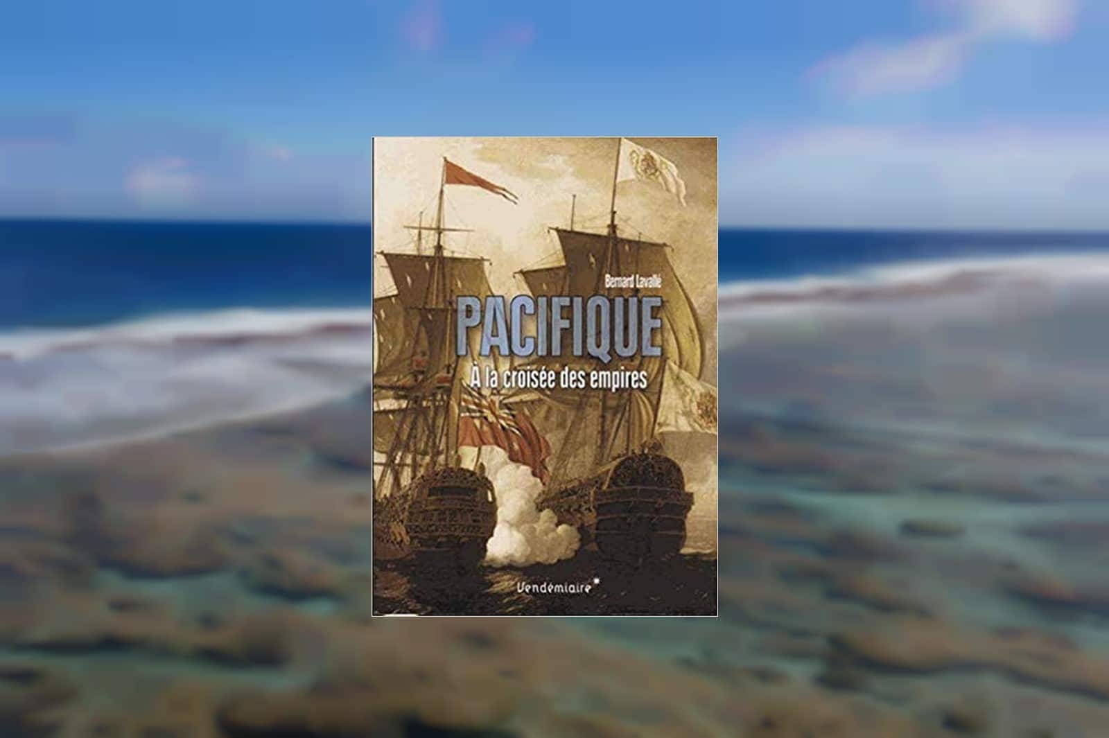 Livre – Pacifique, à la croisée des empires