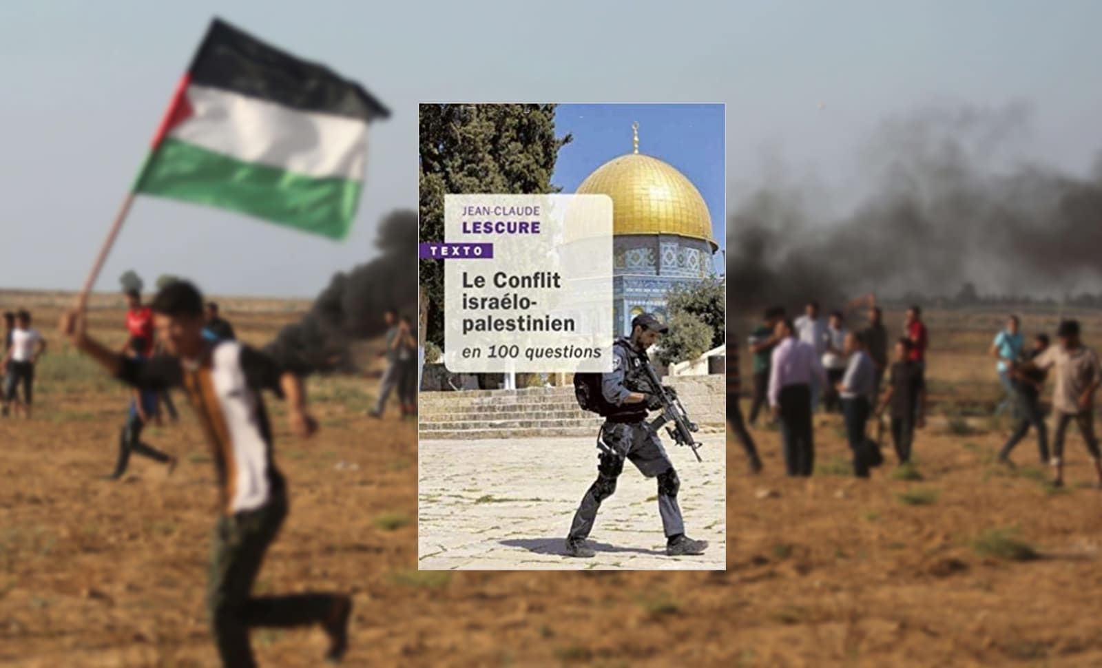 Livre – Le Conflit israélo-palestinien en 100 questions