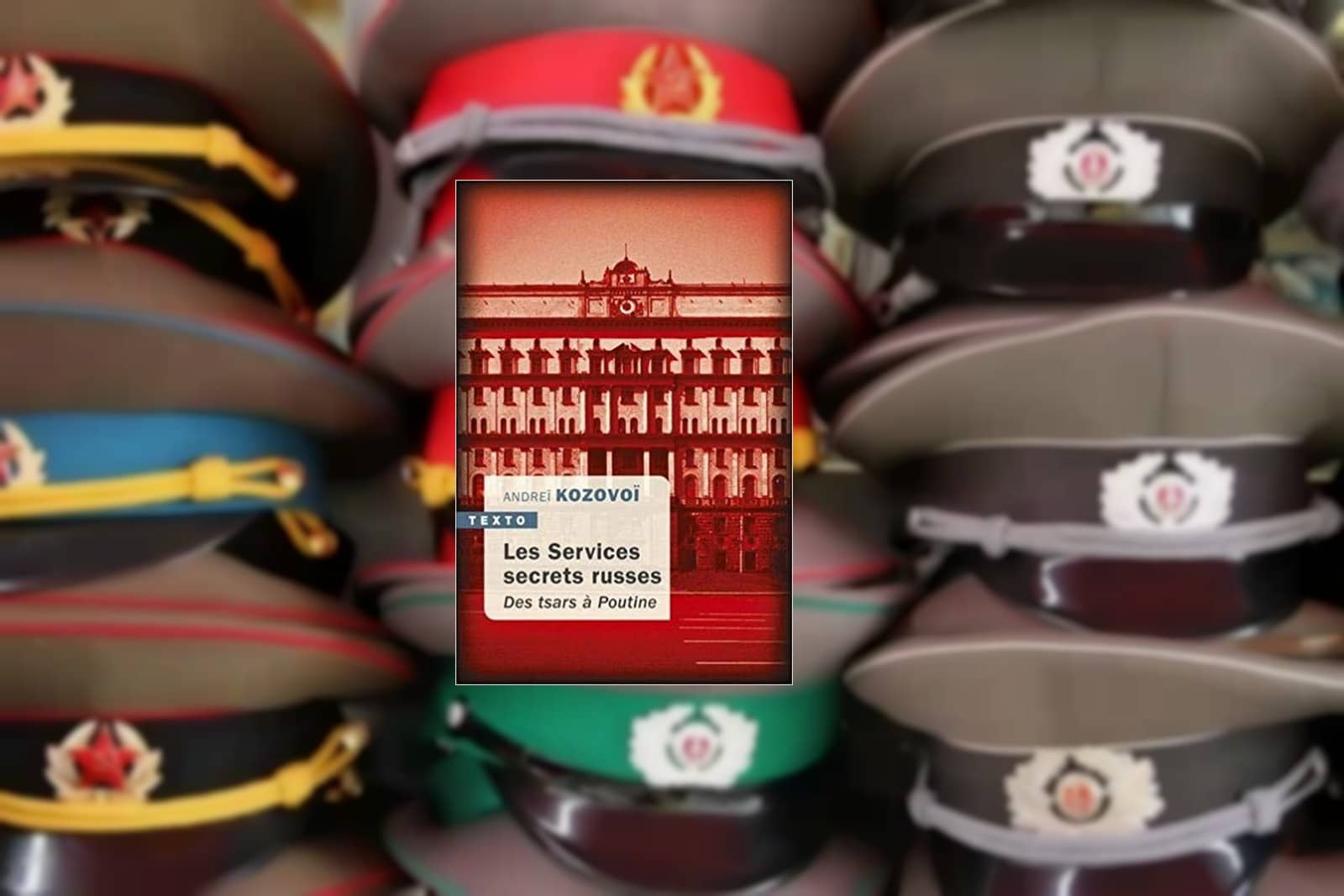 Livre – Les Services secrets russes, des tsars à Poutine