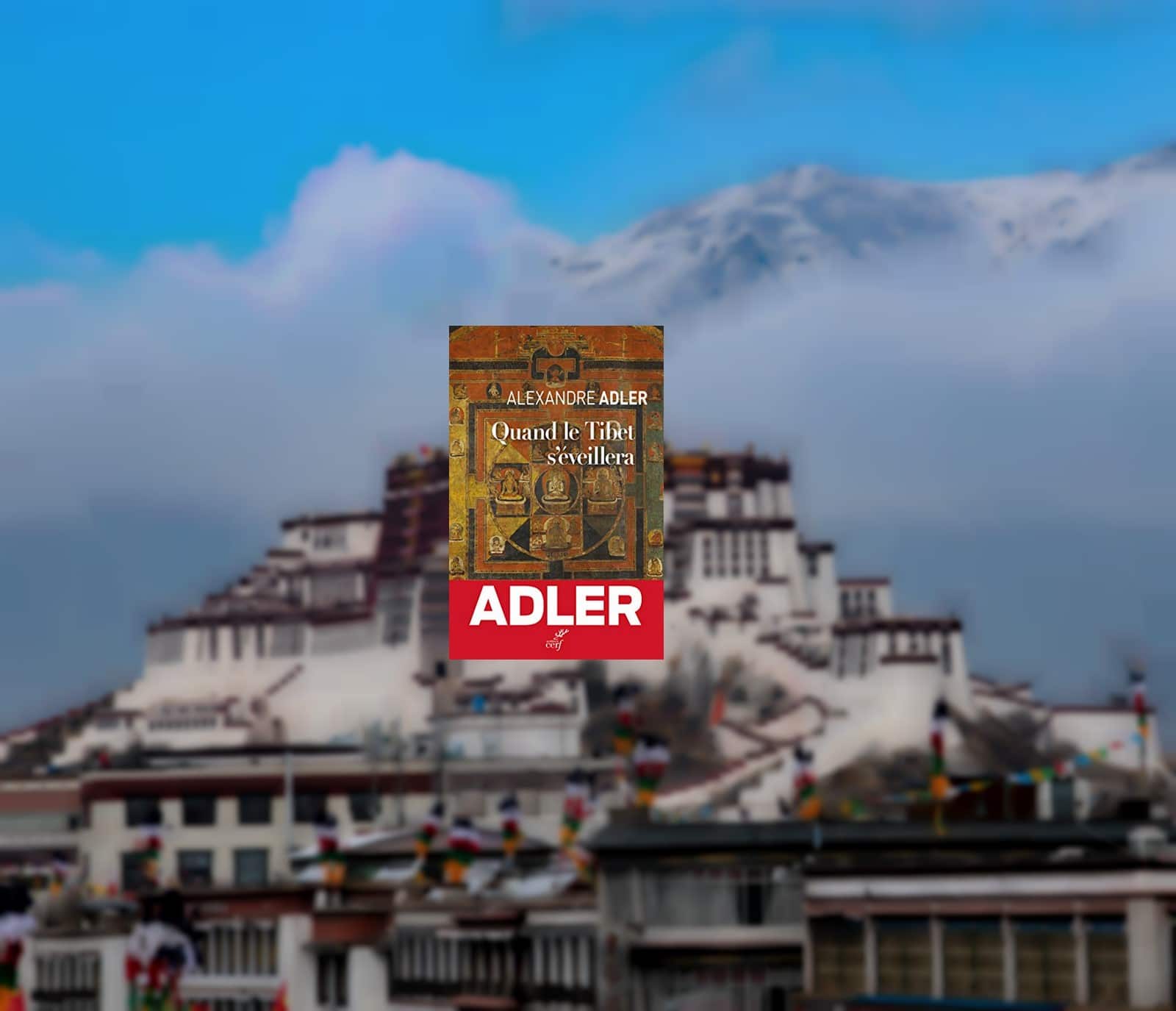 Livre – Quand le Tibet s’éveillera