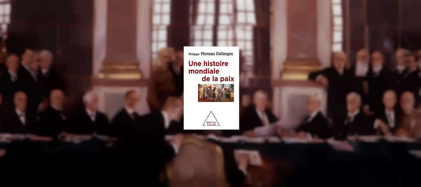 Livre – Une histoire mondiale de la paix