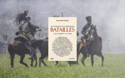 Livre – Dictionnaire encyclopédique des batailles : De l’antiquité à nos jours