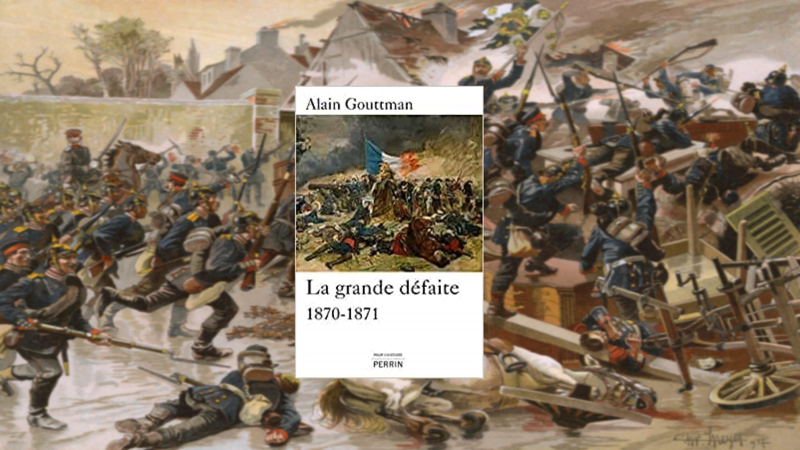 La grande défaite 1870-1871 - Alain Gouttman. (c) 51338736_000001