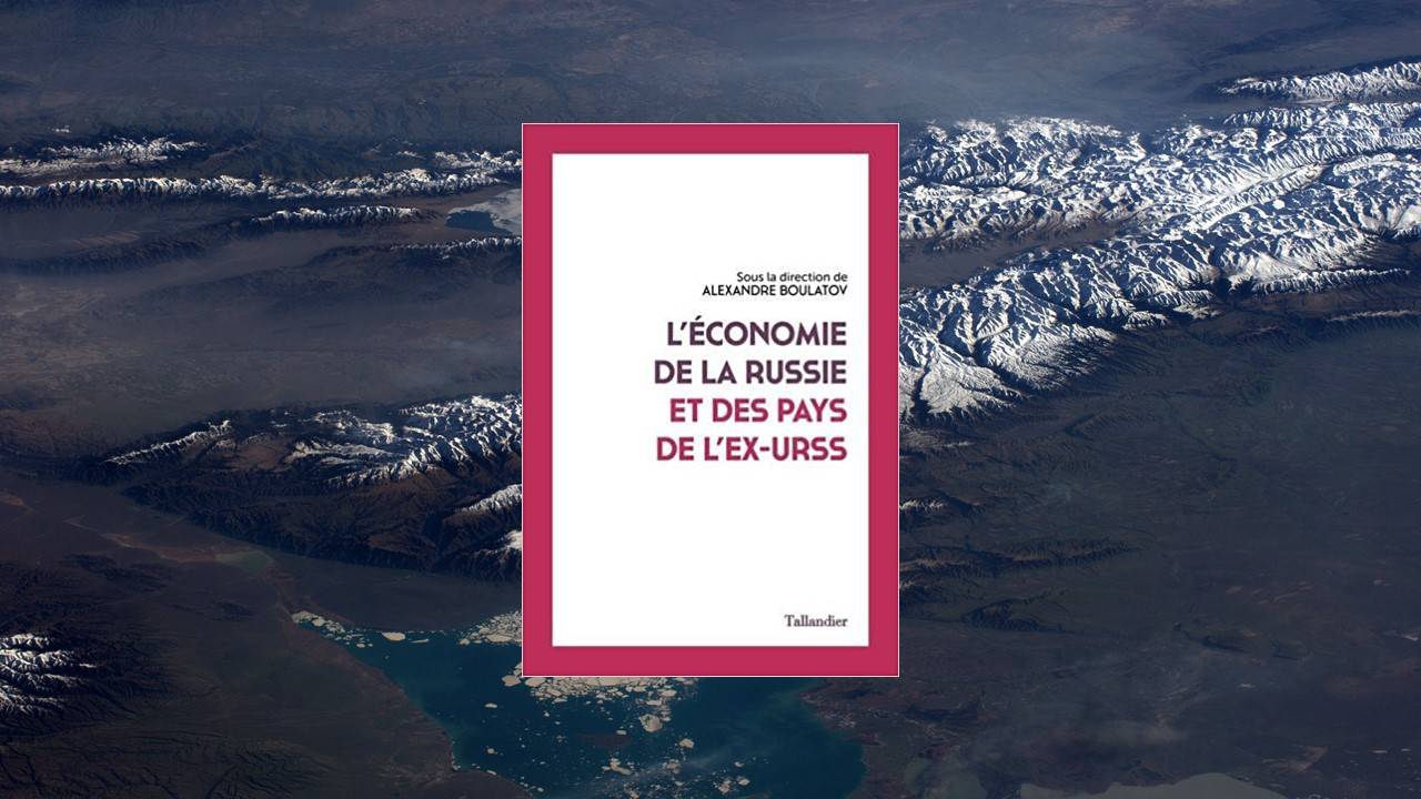 Livre – L’économie de la Russie et des pays de l’ex-URSS