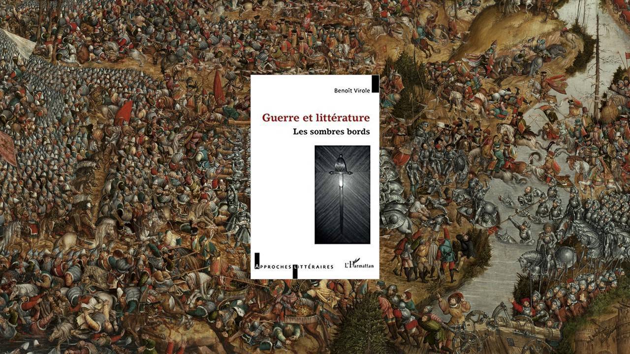 Livre – Guerre et littérature, les sombres bords