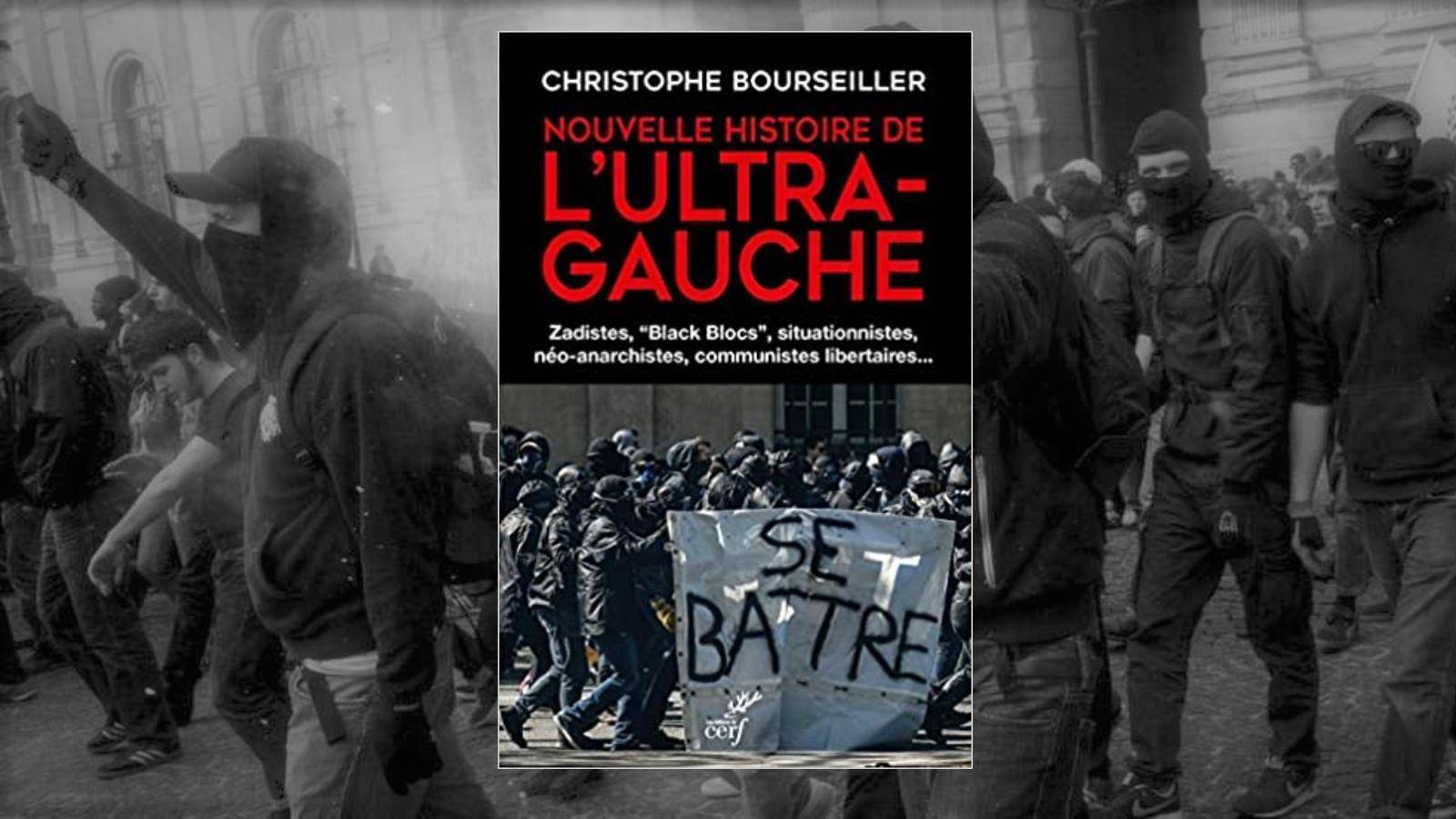 Livre – Nouvelle histoire de l’ultra gauche