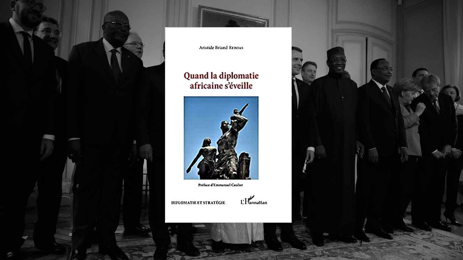 Livre – Quand la diplomatie africaine s’éveille