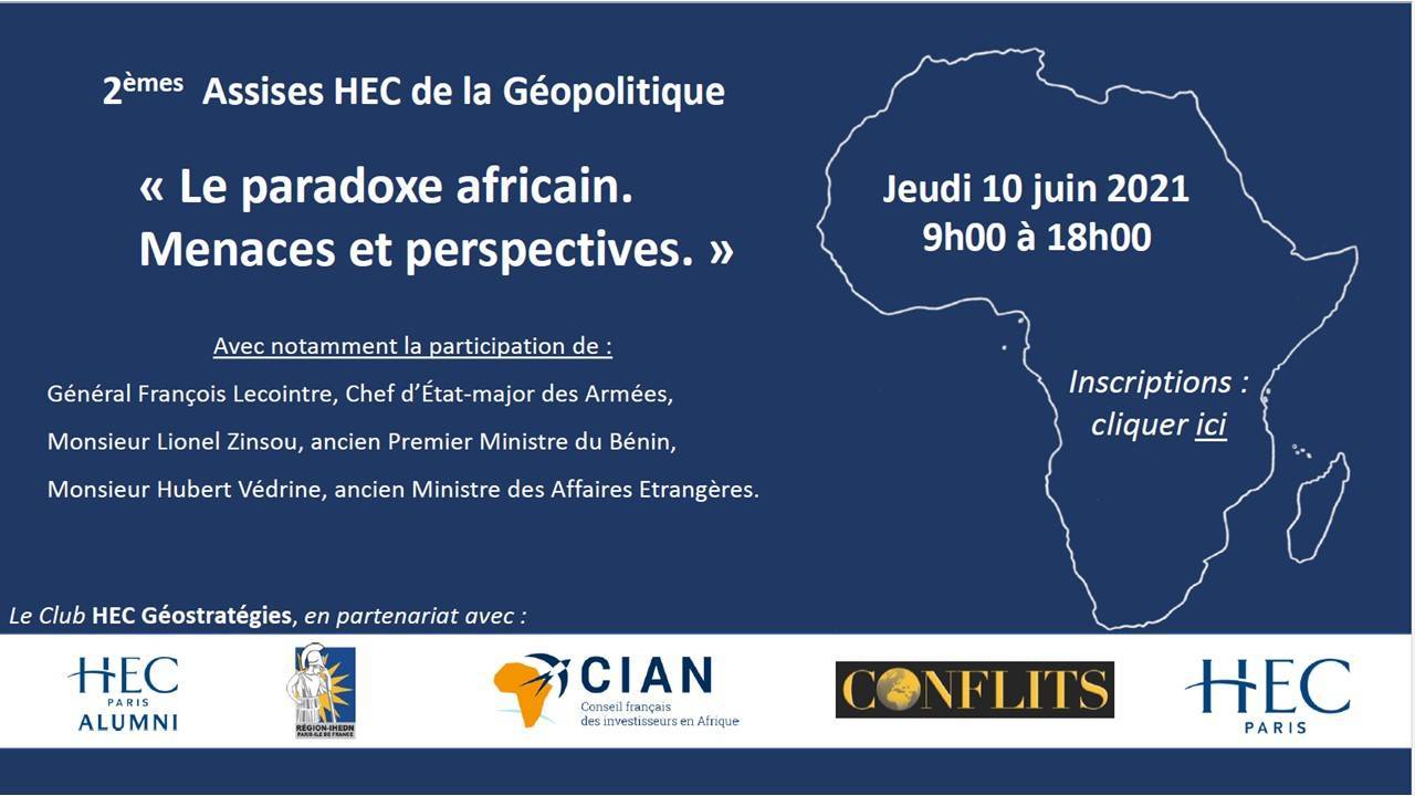 Le paradoxe africain. Menaces et perspectives. Assises HEC géostratégie en partenariat avec Conflits