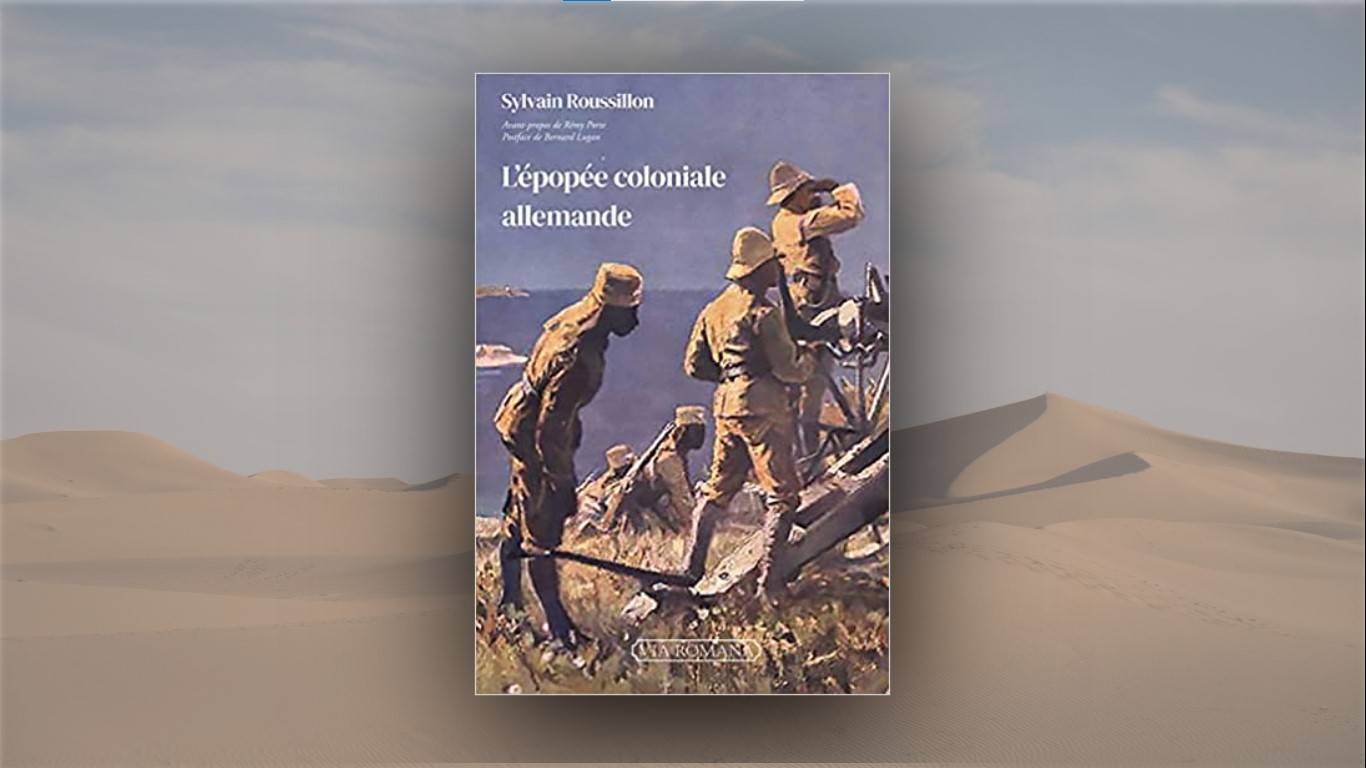 Livre – Sylvain Roussillon : L’épopée coloniale allemande