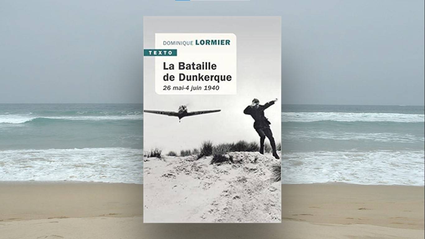 Livre : La bataille de Dunkerque de Frédéric Lormier