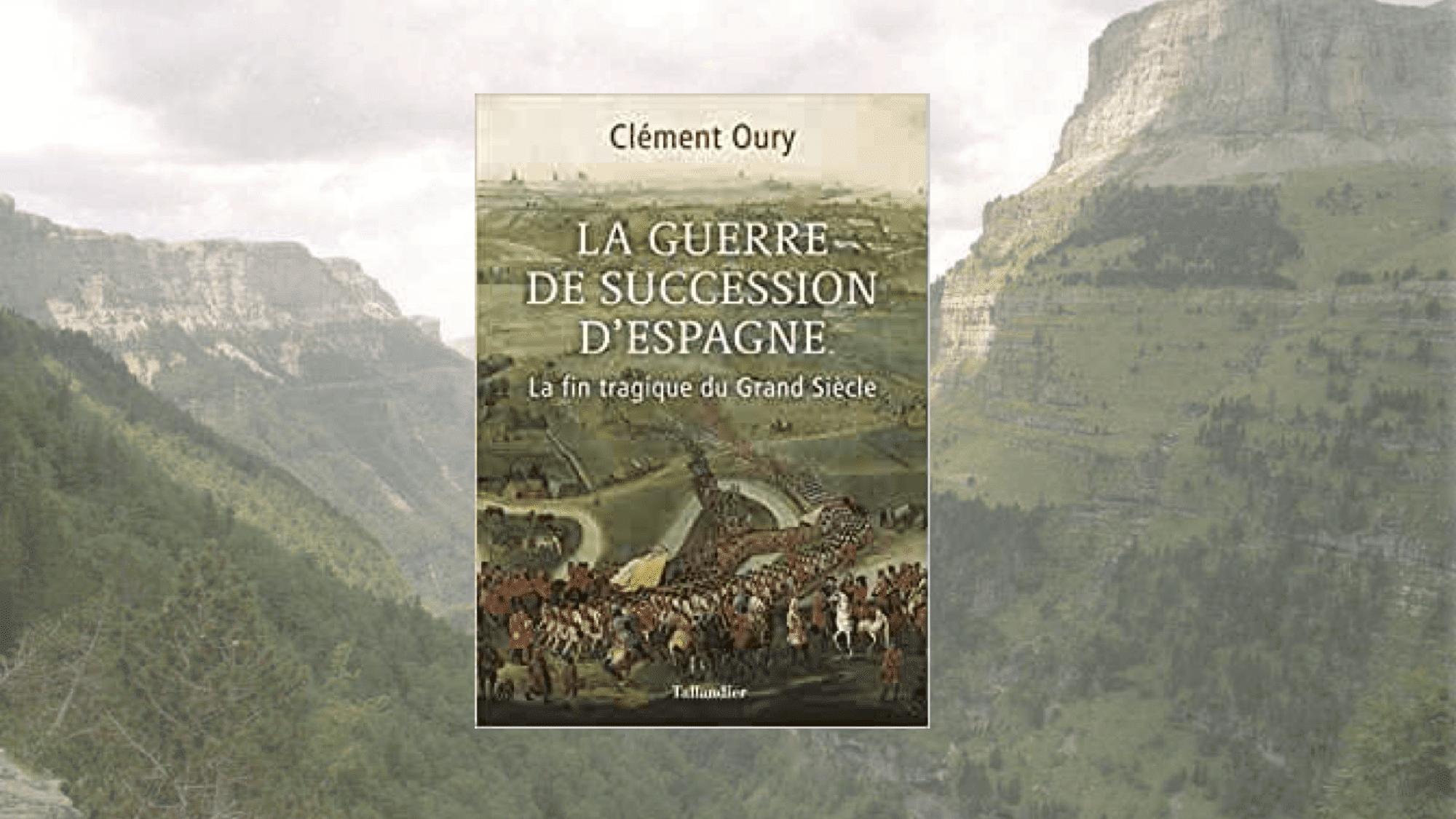 Livre – La guerre de Succession d’Espagne