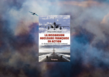Livre – Philippe Wodka-Gallien, La dissuasion nucléaire française en action