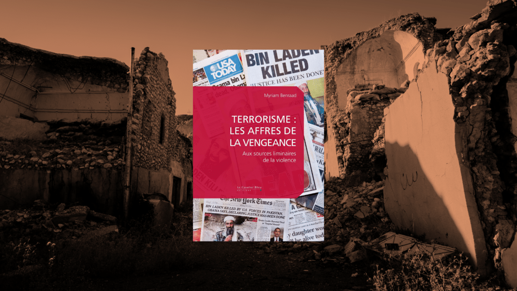 Livre – Terrorisme : les affres de la vengeance Livre – Terrorisme : les affres de la vengeance