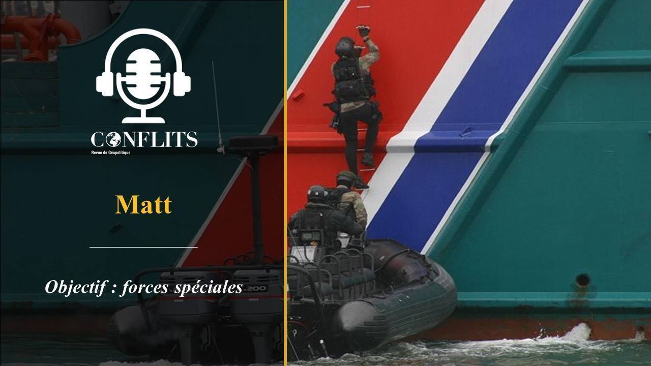Podcast – Les commandos marine. Matt