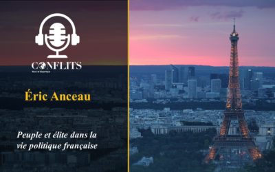 Podcast – Le peuple face aux élites. Eric Anceau