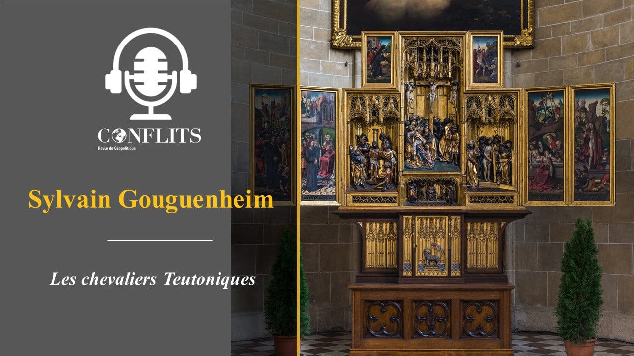Podcast – Les chevaliers Teutoniques. Sylvain Gouguenheim