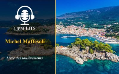 Podcast- L’ère des soulèvements. Michel Maffesoli