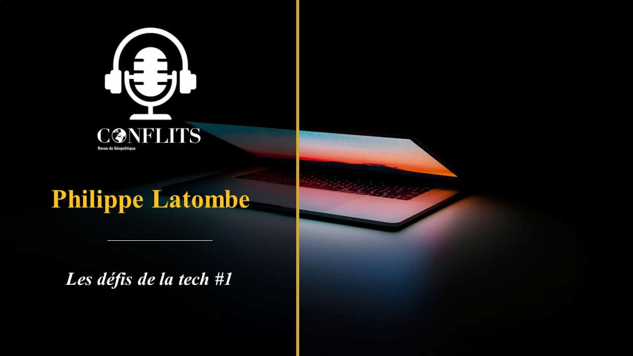 Podcast – Les défis de la tech. Philippe Latombe