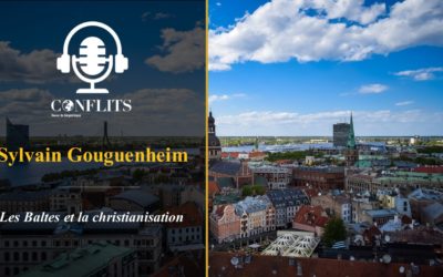 Podcast – Les Baltes et la christianisation. Sylvain Gouguenheim