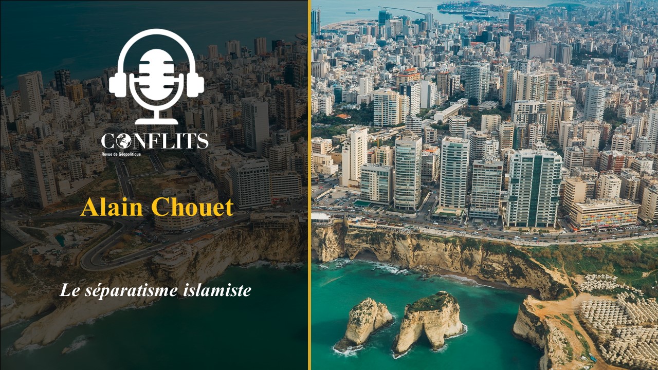 Podcast – Sept pas vers l’enfer : le séparatisme islamiste. Alain Chouet