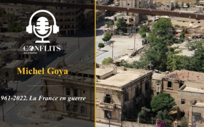 Podcast – La France en guerre. Michel Goya
