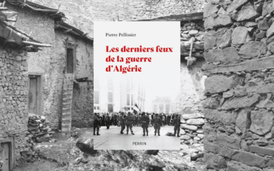 Guerre d’Algérie – Les derniers feux. Pierre Pellissier
