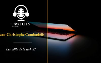 Vidéo – La politique transformée par la tech. Entretien avec Jean-Christophe Cambadélis #2
