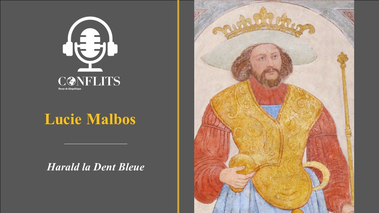 Podcast – Harald la Dent bleue. Lucie Malbos
