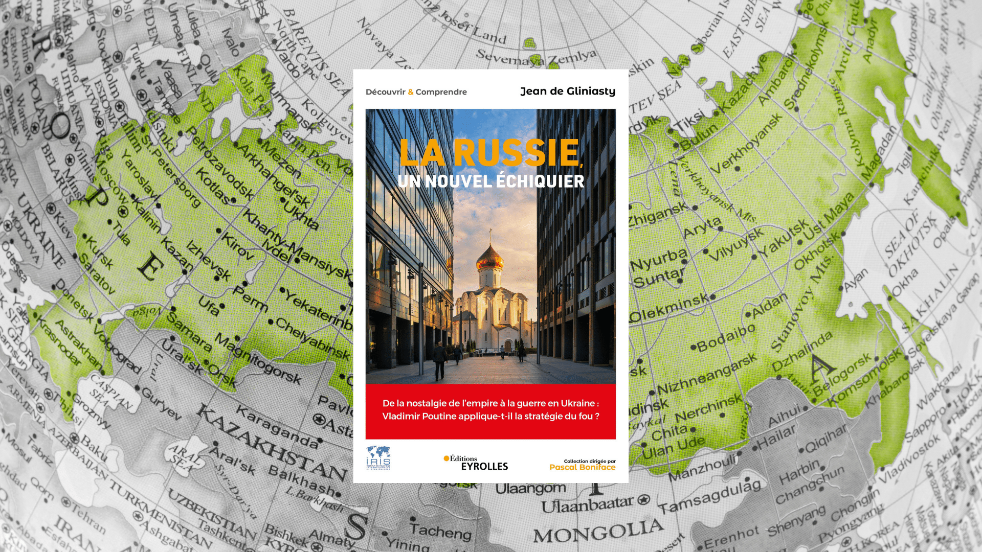 Ukraine : Poutine et la stratégie du fou – Entretien avec Jean de Gliniasty