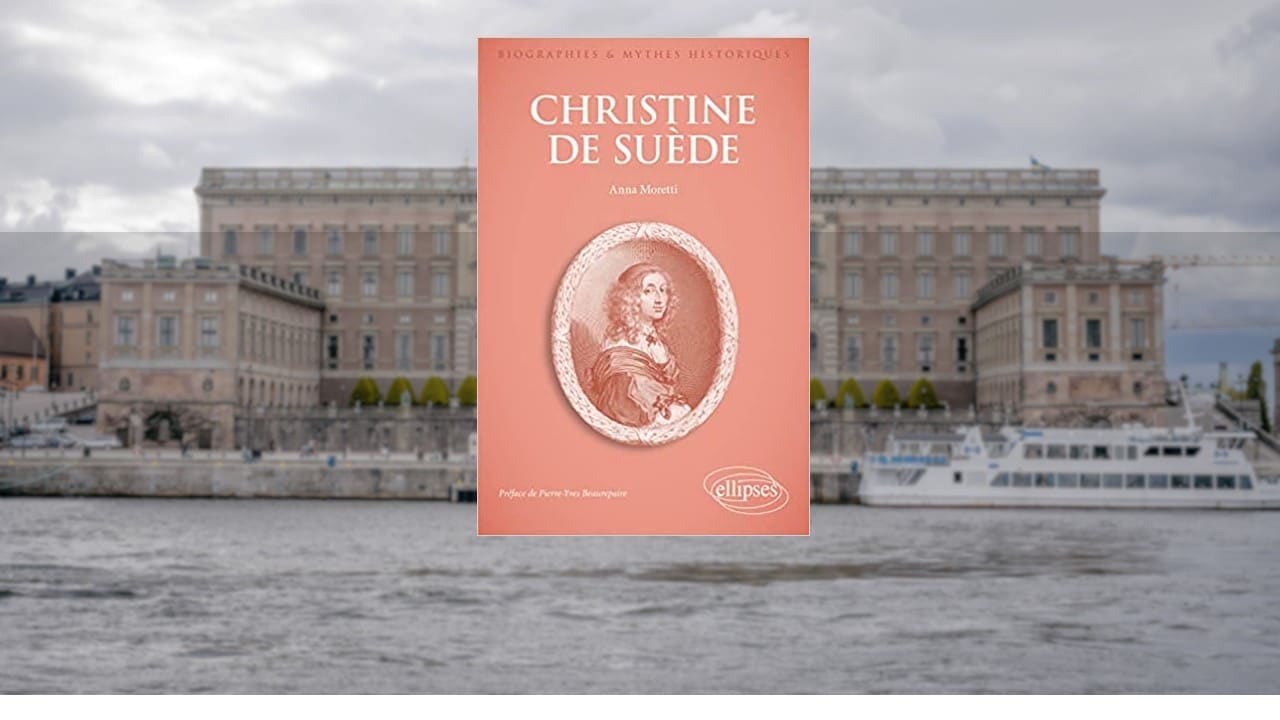 Christine de Suède, portrait d’une femme en politique. Entretien avec Anna Moretti.