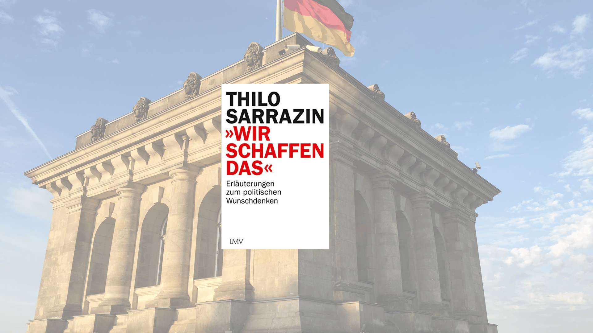 Lu à l’étranger : Thilo Sarrazin, Les vœux pieux en politique