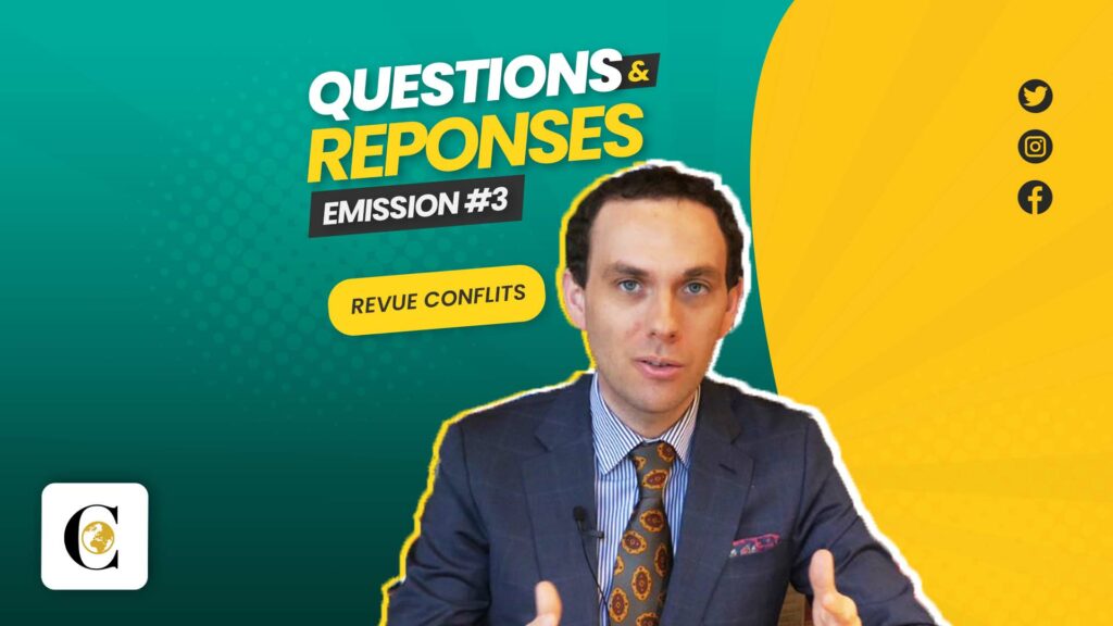 Vidéo – Conflits répond à vos questions. Émission #3 Vidéo – Conflits répond à vos questions. Émission #3