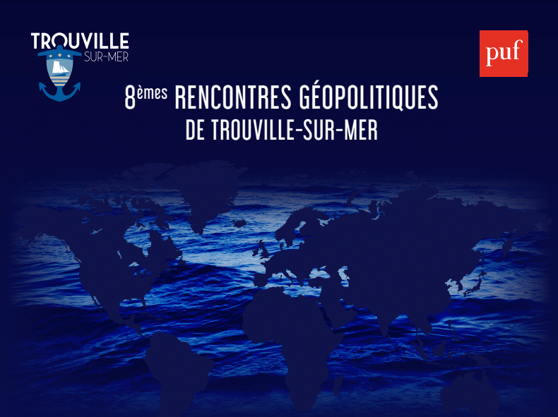 Rencontres géopolitiques de Trouville-sur-Mer