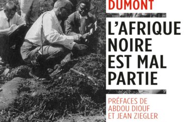 Lecture. René Dumont : L’Afrique noire est mal partie