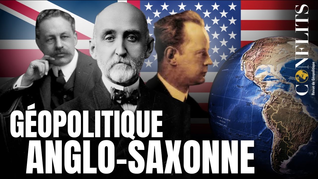 Podcast – L’école anglo-saxonne de géopolitique