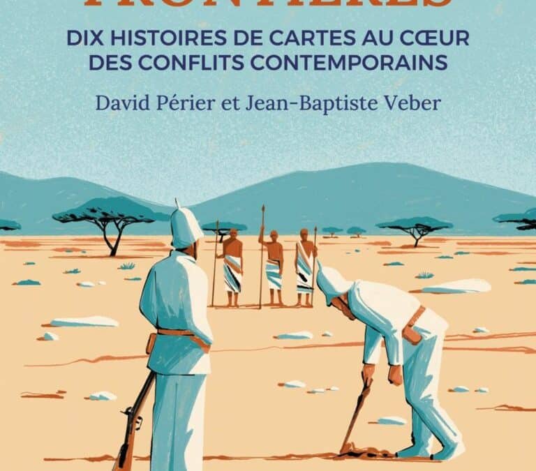 « Tracer des frontières », de David Périer et Jean-Baptiste Veber par Johan Rivalland
