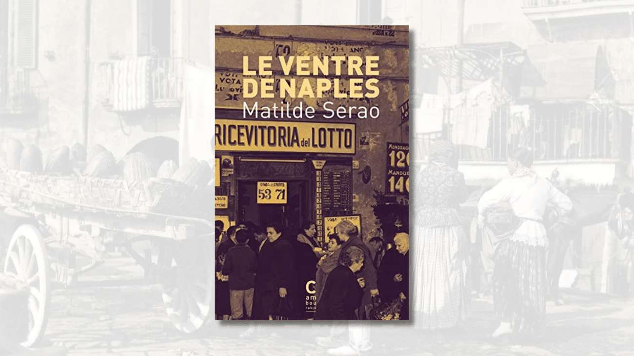 « Le Ventre de Naples » de Matilde Serao : un regard journalistique sur la misère napolitaine « Le Ventre de Naples » de Matilde Serao : un regard journalistique sur la misère napolitaine