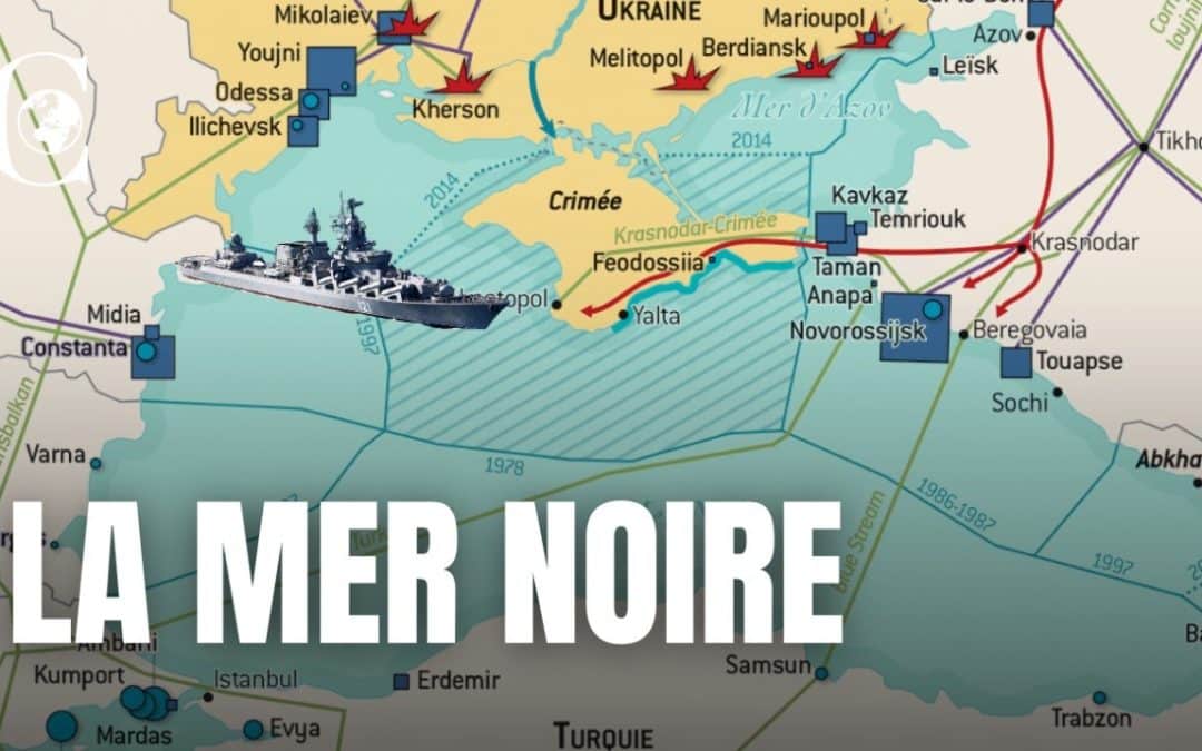 Vidéo – Géopolitique de la mer Noire